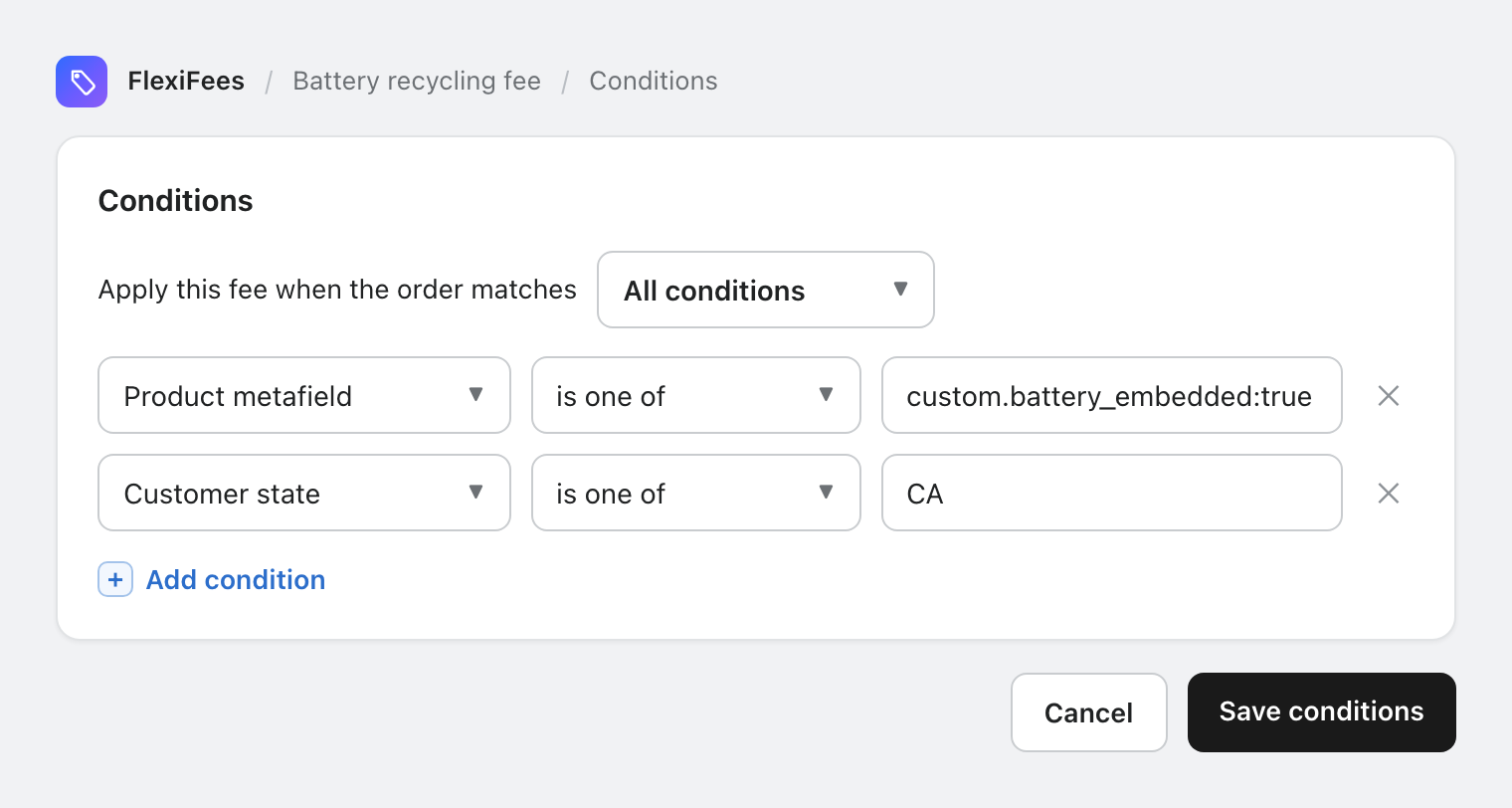 FlexiFees condition builder with a battery_embedded metafield and customer state CA
