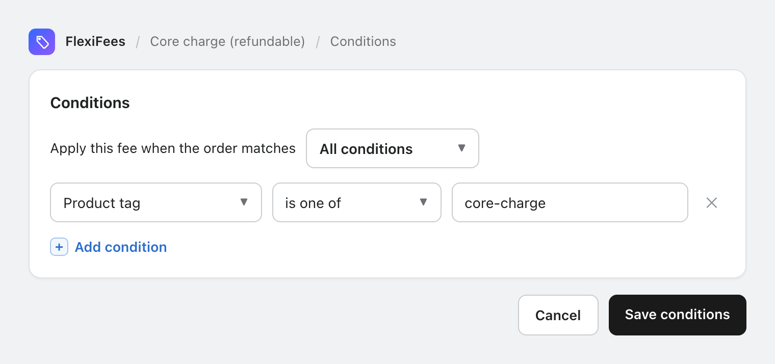 FlexiFees condition builder with product tag core-charge